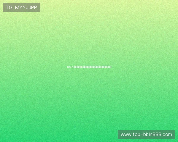 bbin 大全最新游戏上线预告带你第一时间体验新颖的游戏内容 bbin 大全最新游戏上线预告带你第一时间体验新颖的游戏内容